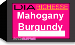 Mahogany Burgundy - DiaRichesse -Hi Vis